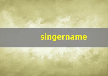 singername