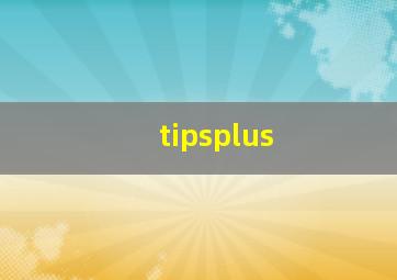 tipsplus