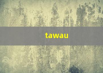 tawau